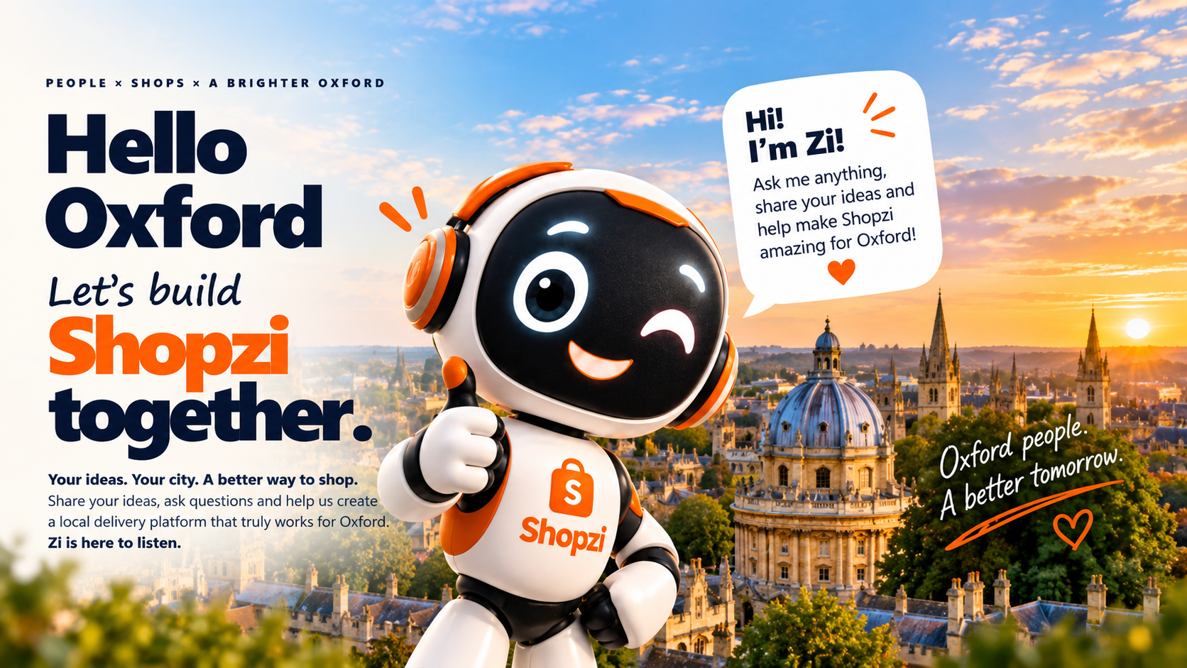 Hello Oxford. Meet Zi and help build Shopzi together.